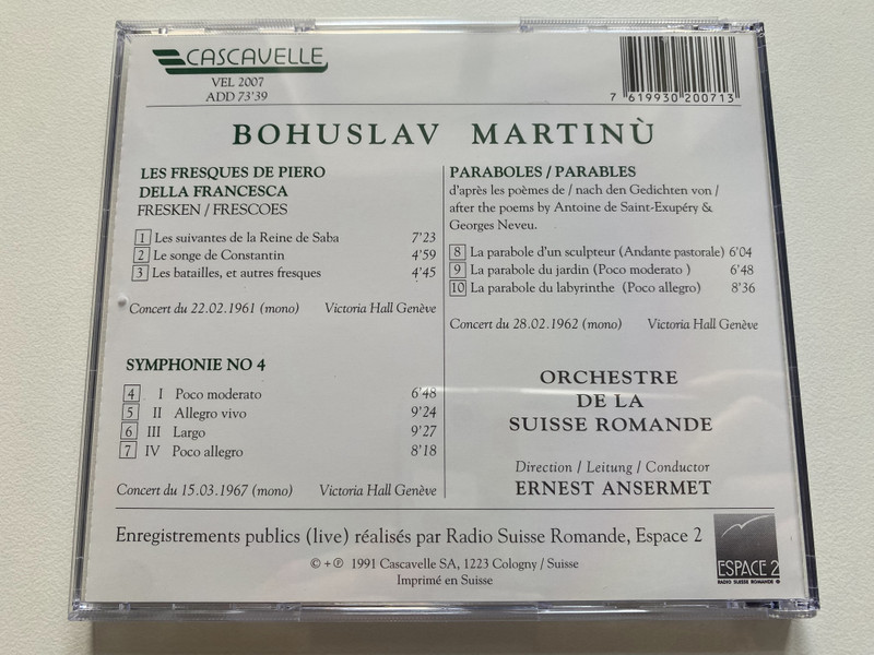 Orchestre De La Suisse Romande, Ernest Ansermet, Bohuslav Martinù – Symphonie Nº 4; «Les Fresques De Piero Della Francesca»; Trois Paraboles / OSR Mémoires / Cascavelle Audio CD 1991 / VEL 2007