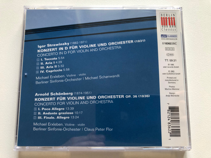 Strawinsky, Schönberg – Violinkonzerte = Violin Concertos - Michael Erxleben, Berliner Sinfonie-Orchester, Michael Schonwandt, Claus Peter Flor / Berlin Classics Audio CD 2003 / 01837622BC