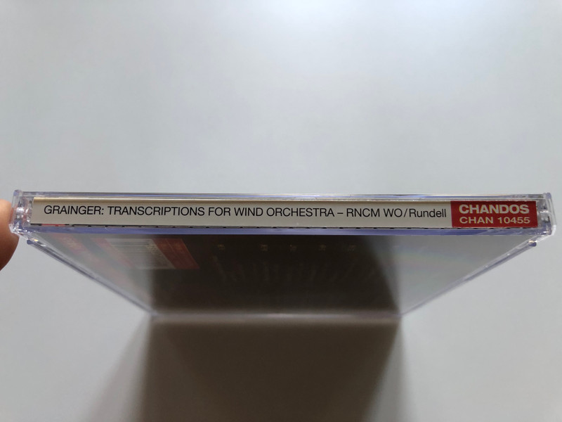 Grainger: Transcriptions For Wind Orchestra (includes premiere recordings) - Ivan Hovorun (piano), Royal Northern College Of Music Wind Orchestra, Clark Rundell / Chandos Audio CD 2008 / CHAN 10455