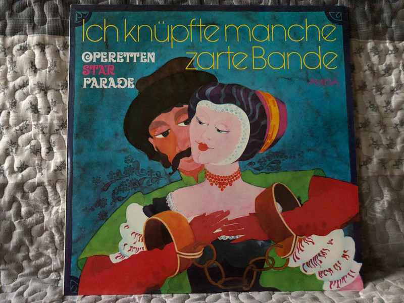 Ich Knüpfte Manche Zarte Bande - Operettenstarparade / AMIGA LP Stereo 1988 / 8 45 114