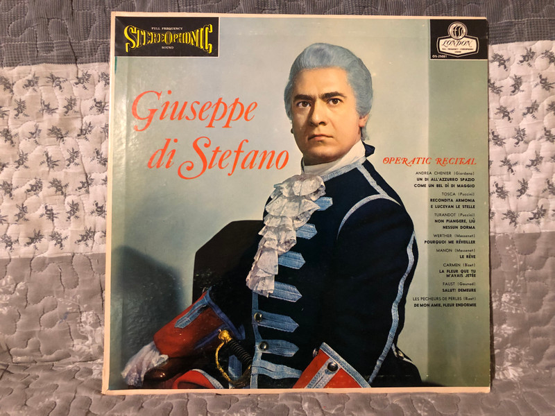 Giuseppe di Stefano: Operatic Recital - Andrea Chenier (Giordano): Un Di All'Azzurro Spazio, Tosca (Puccini): Recondita Armonia, E Lucevan Le Stelle, Turandot (Puccini): Non Piangere. Liu, Nessun Dorma / London Records LP Stereo / OS-25081