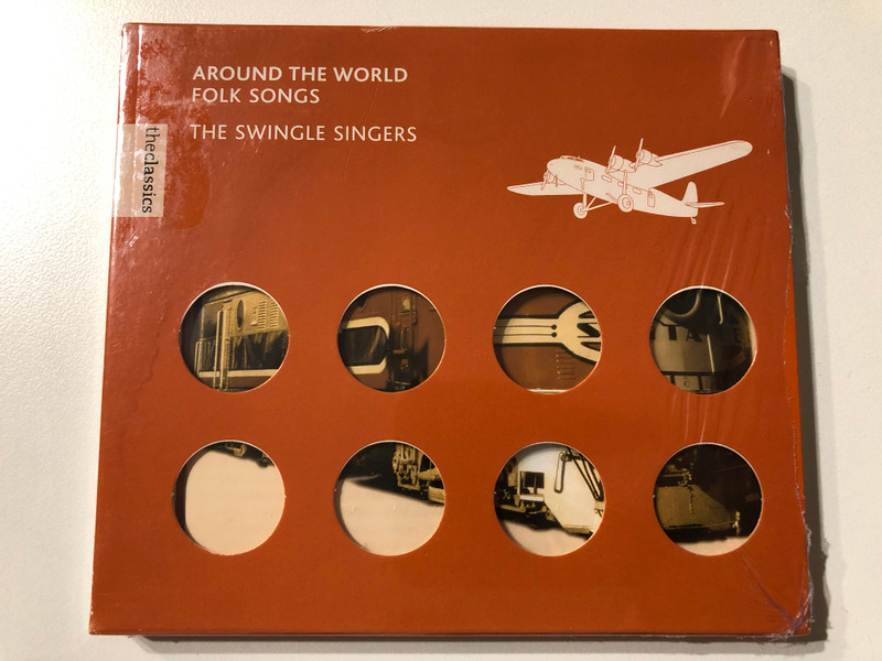 The Swingle Singers – Around The World - Folk Music / The Classics / Virgin Classics Audio CD 2002 / 724356199729