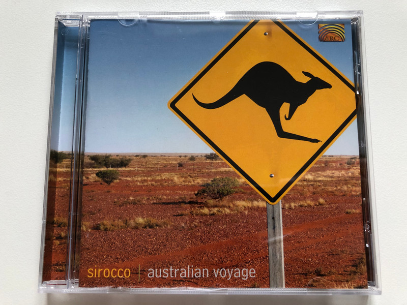 Sirocco – Australian Voyage / ARC Music Audio CD 2003 / EUCD 1826