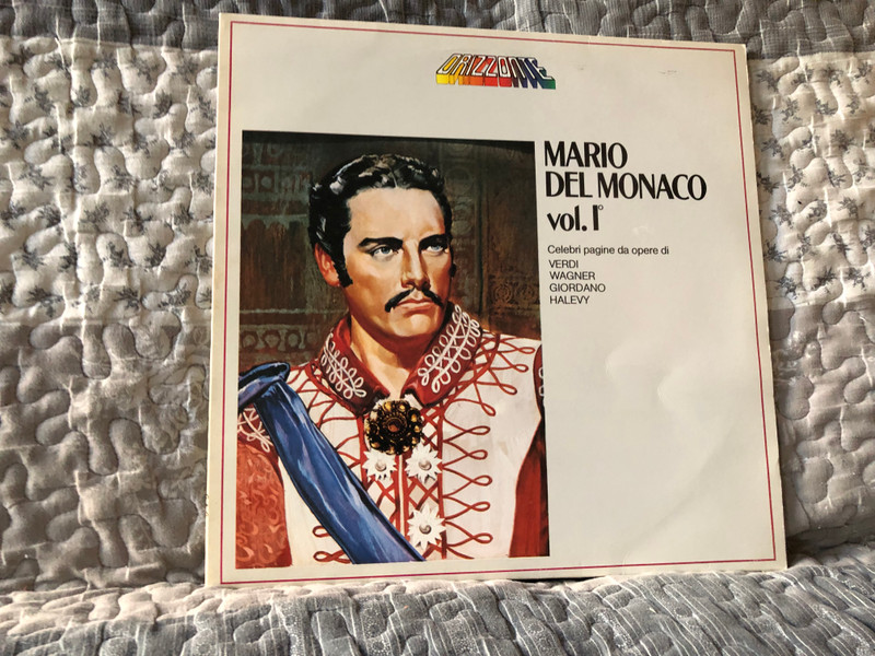 Mario Del Monaco Vol. I° - Celebri pagine da opere di Verdi, Wagner, Giordano, Halevy / Orizzonte / G & G Records LP Stereo / OCL 16223