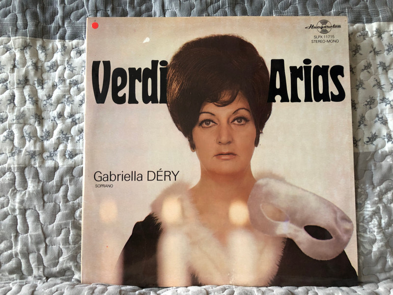 Verdi Arias - Gabriella Déry (soprano) / Hungaroton LP Stereo, Mono / SLPX 11715