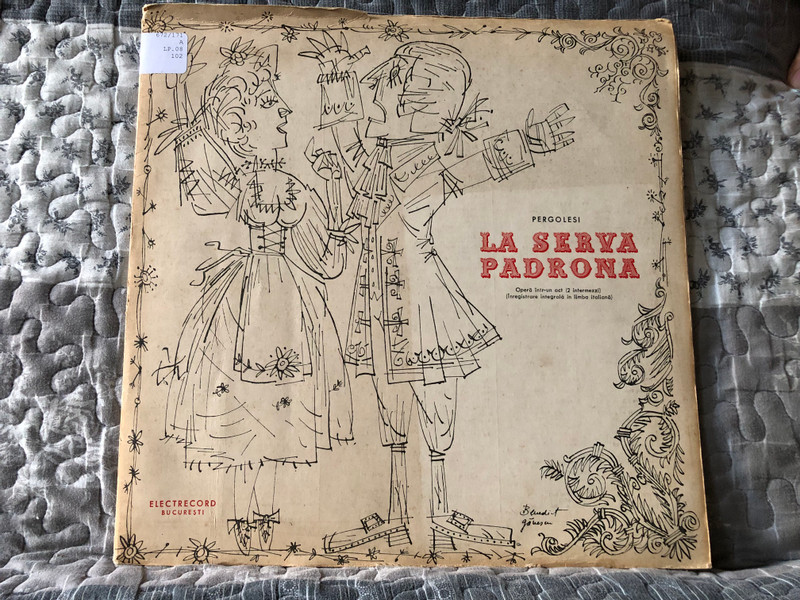 Pergolesi: La Serva Padrona - Opera intr-un act 2 (intermezzi) (Inregistrare integrala in limba italiana) / Electrecord LP / ECE 0102 (ECE-0102)