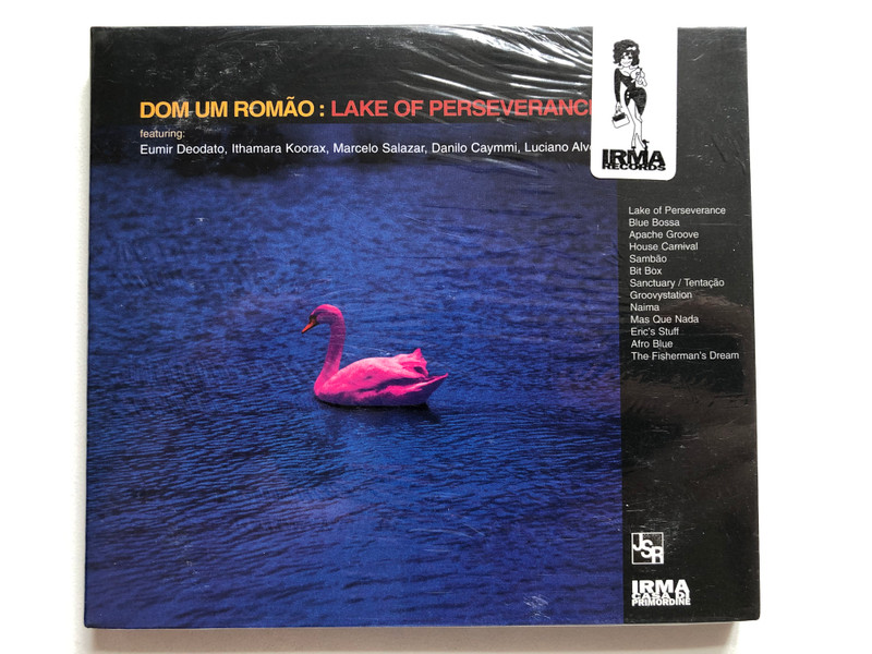 Dom Um Romão: Lake Of Perseverance - featuring: Eumir Deodato, Ithamara Koorax, Marcelo Salazar, Danilo Caymmi, Luciano Alves / Lake Of Perseverance; Blue Bossa; Apache Groove; House Carnival; Sambão / Irma Audio CD Stereo / IRMA 501609-2