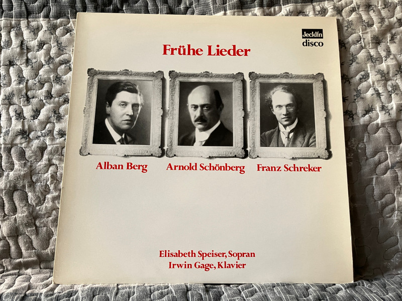 Frühe Lieder - Alban Berg, Arlond Schönberg, Franz Schreker - Elisabeth Speiser (sopran), Irwin Gage (klavier) / Jecklin-Disco LP / 561