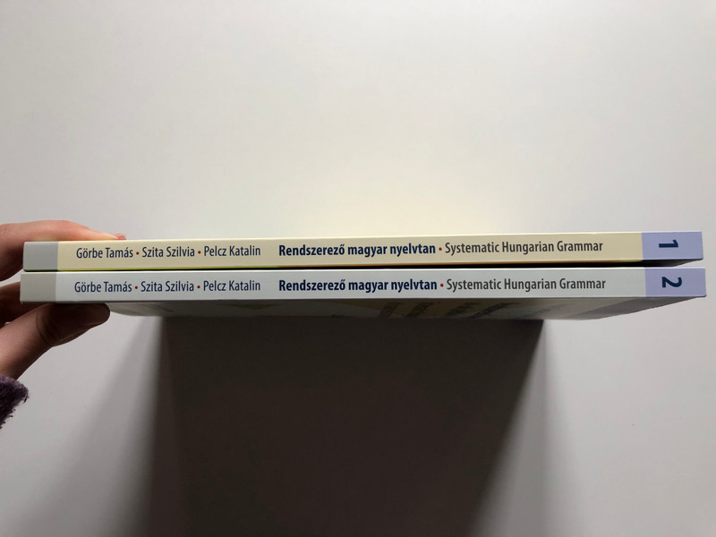Rendszerező magyar nyelvtan sok-sok példával és gyakorlattalv / Systematic Hungarian Grammar with Many Examples and Exercises / Volume 1 (9789636260774)