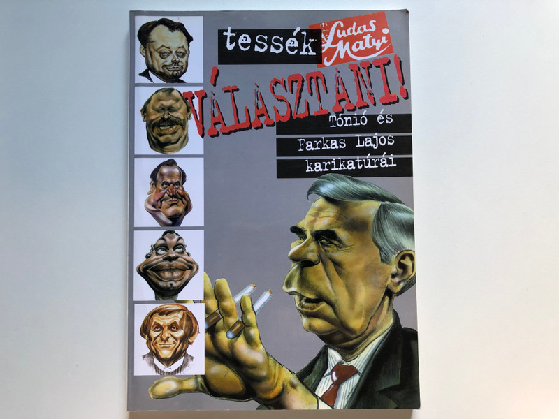 Tessék választani - Tónió és Farkas Lajos karikatúrái / Paperback (963049838)