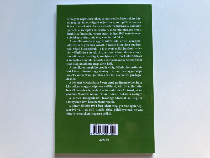 Magyar mesék rózsás kertje  Húsz eredeti magyar népmese kiszínezhető rajzokkal (9789634093909)