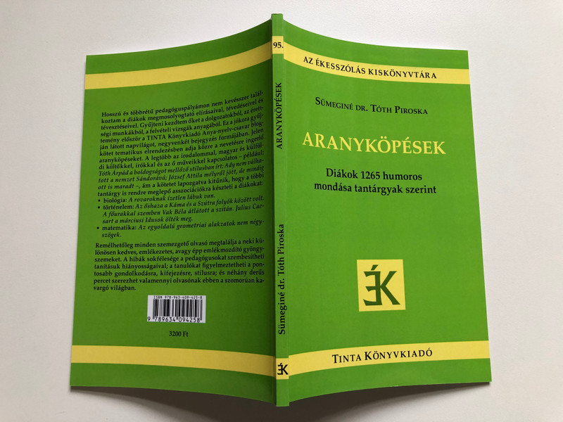 Aranyköpések - Diákok 1265 humoros mondása tantárgyak szerint (9789634094258)