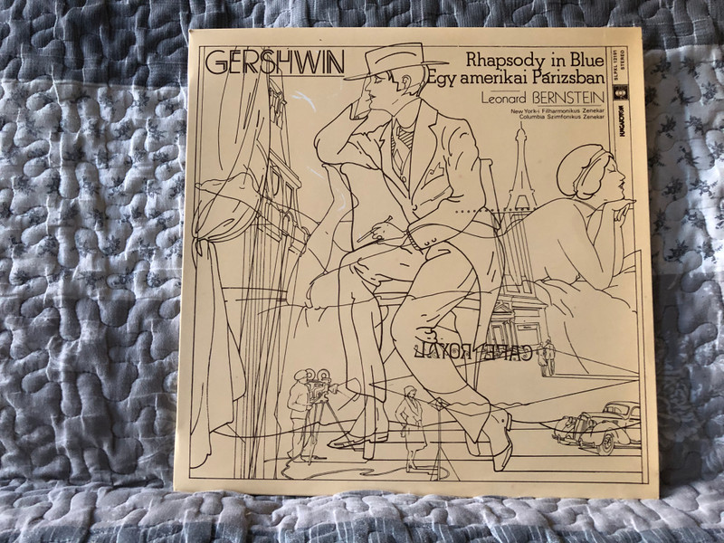 Gershwin - Rhapsody In Blue; Egy Amerikai Párizsban - Leonard Bernstein, New York-i Filharmonikusok Zenekar, Columbia Szimfonikus Zenekar / Hungaroton LP 1980 Stereo 1980 / SLPXL 12191