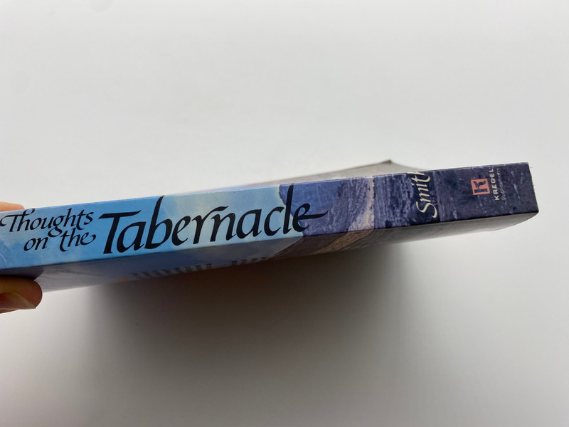 Thoughts on the Tabernacle by J. Denham Smith (9780825437563)