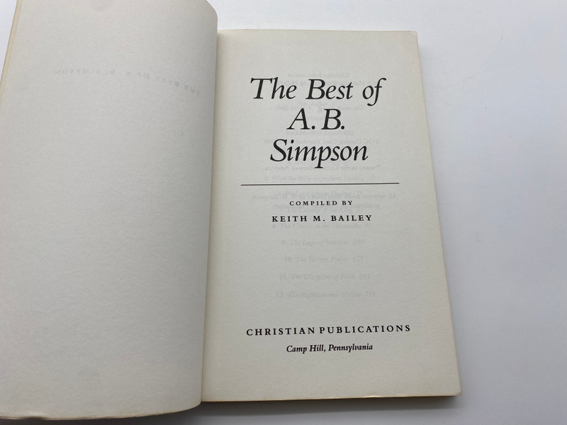 The Best of A. B. Simpson by Keith M. Bailey (9780875093147)
