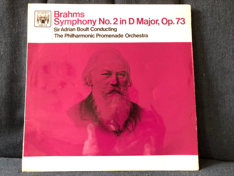 Brahms: Symphony No. 2 In D Major, Op. 73 - Sir Adrian Boult Conducting The Philharmonic Promenade Orchestra / Marble Arch LP 1967 / MAL 731