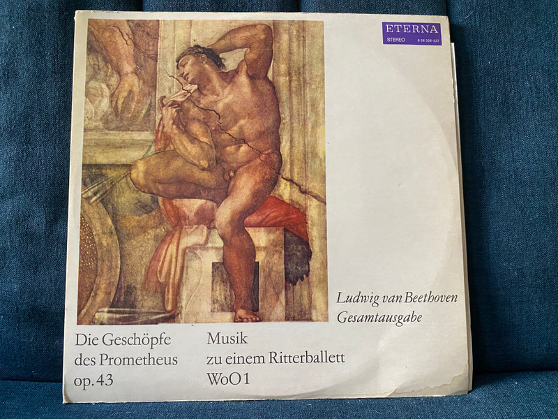 Ludwig van Beethoven Gesamtausgabe - Die Geschöpfe Des Prometheus Op. 43; Musik Zu Einem Ritterballett WoO 1 / Eterna 2x LP, Stereo 1973 / 8 26 326-327