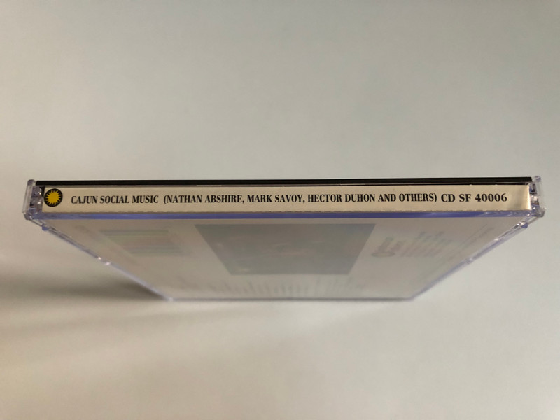 Cajun Social Music - Featuring Nathan Abshire, Mark Savoy, Hector Duhon and Others / Smithsonian Folkways Audio CD 1990 / CD SF 40006