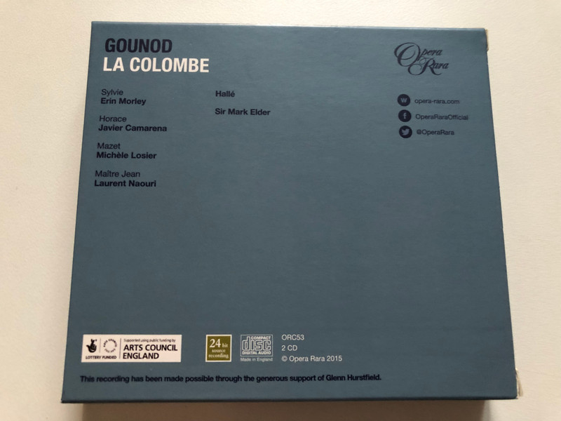 Gounod: La Colombe - Sir Mark Elder, Erin Morley, Javier Camarena, Michele Losier, Laurent Naouri, Halle / Opera Rara 2x Audio CD 2015 / ORC53