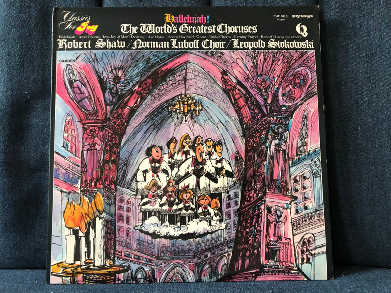 The World's Greatest Choruses - Robert Shaw, Norman Luboff Choir, Leopold Stokowski / Hallelujah; Anvil Chorus; Jesu, Joy Of Man's Desiring; Sheep May Safely Graze; Bridal Chorus; Evening Prayer; Handel's Largo and others / Quintessence LP Stereo 1977 / PMC 7019