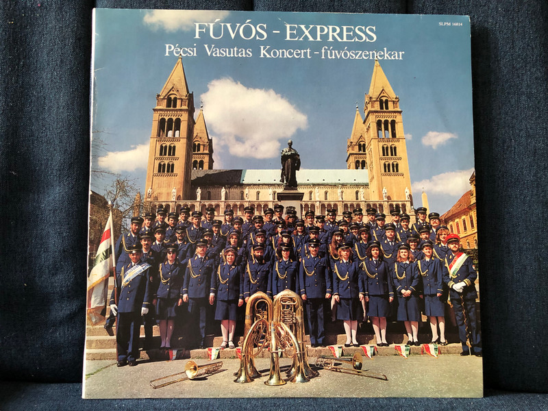 Pécsi Vasutas Koncert-fúvószenekar – Fúvós-Express / Radioton LP 1990 / SLPM 16814