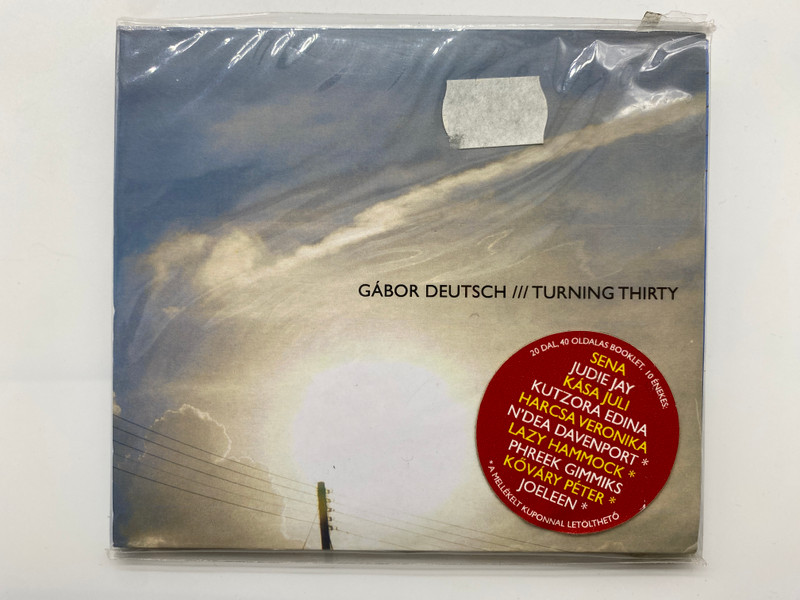 Gábor Deutsch – Turning Thirty / Sena, Judie Jay, Kasa Juli, Kutzora Edina, Harcsa Veronika, N'dea Davenport, Lazy Hammock, Phreek Gimmiks, Kovary Peter, Joeleen / Audio CD (8437008843117)
