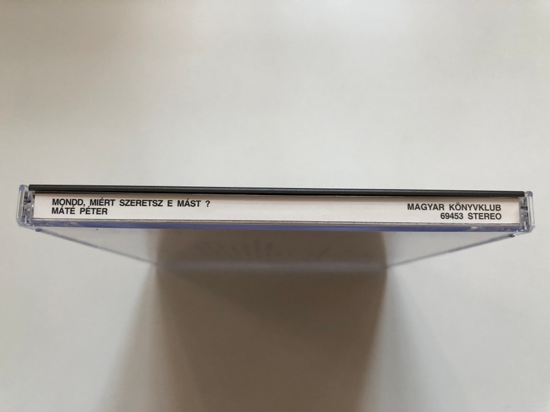 Mate Peter: Mondd, miert szeretsz te mast? - Rejtely; Kuldok neked egy napolyi dalt; Ha veget er a nyar; Feher akacok; Jarom az utam; Napsugar; Miert felsz?; Szuloi haz; Meg nehany perc; Gyurott kalapom / Magyar Zeneklub Audio CD 1996 Stereo / 69453