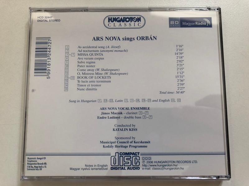 Ars Nova Sings Orbán - Conductor: Katalin Kiss / Hungaroton Classic Audio CD 2006 Stereo / HCD 32447 (5991813244727)
