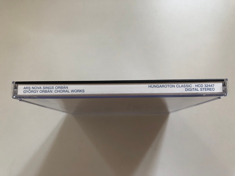 Ars Nova Sings Orbán - Conductor: Katalin Kiss / Hungaroton Classic Audio CD 2006 Stereo / HCD 32447