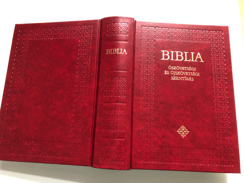 Bible in Hungarian - Old and New Testament Ó- és Újszövetséget (9789633616642.)