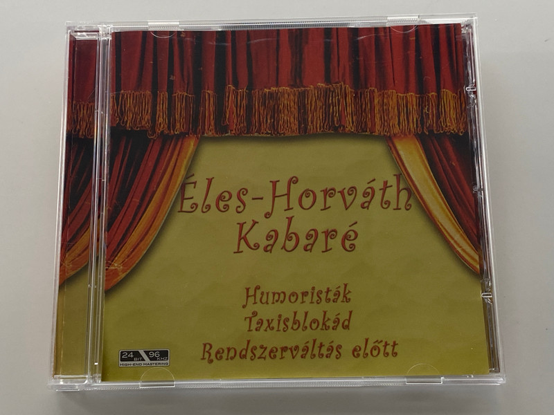 Eles-Horvath Kabare - Humoristak; Taxisblokad; Rendszervaltas elott / Arena Holding Audio CD 2005 / 223 380 (4011222233806)
