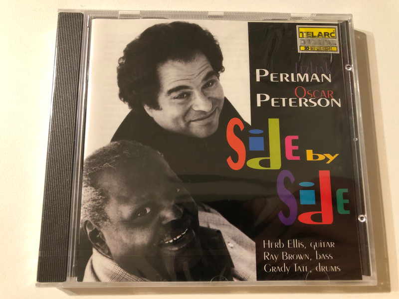Perlman, Oscar Peterson: Side By Side - Herb Ellis (guitar), Ray Brown (bass), Grady Tate (drums) / Telarc Audio CD 1994 / CD-83341