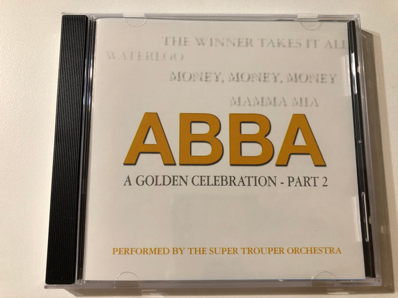 ABBA: A Golden Celebration - Part 2 - Performed by The Super Trouper Orchestra / Bellevue Entertainment Audio CD 1999 / 10407-2