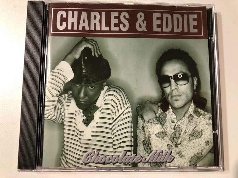 Charles & Eddie – Chocolate Milk / Audio CD (724383287420)