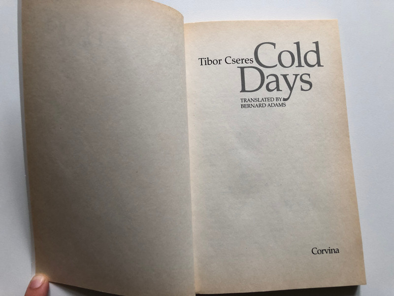 Cold Days (Hideg Napok) by Tibor Cseres (9789631352832)