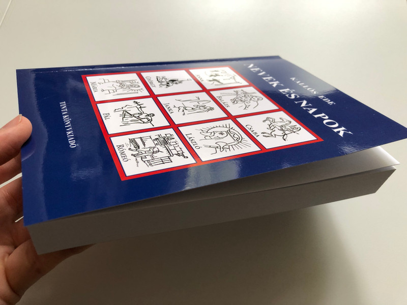 Nevek és napok (Names and days) by Kallós Ede (9789634093268)