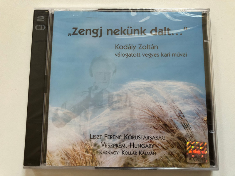 Zengj nekünk dalt… – Selected Mixed Choir Works by Kodály Zoltán | 2 Audio CD Set (Zengjnekünkdalt)