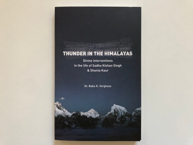 Thunder in the Himalayas: Divine Lightning on Sadhu Kishan Singh & Shanta Kaur (ThunderHimalayas)