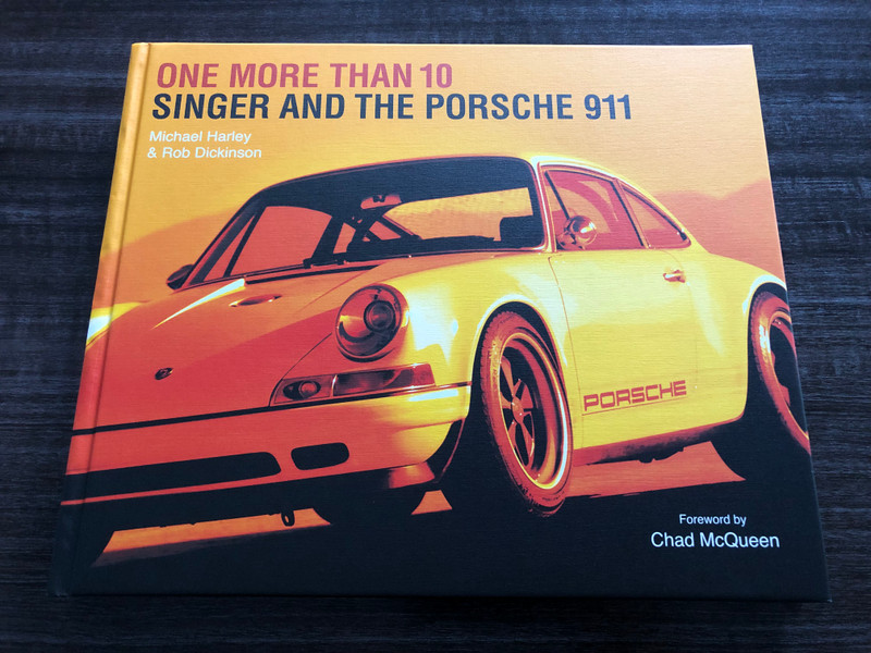 One More Than 10: Singer and the Porsche 911 – A Masterpiece of Automotive Craftsmanship (Hardcover) (9780989114943)
