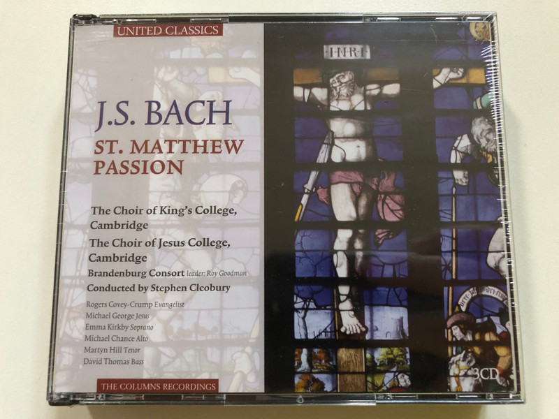 J.S. Bach – St. Matthew Passion | Cleobury, King’s College Choir, Brandenburg Consort (3CD, UNITED CLASSICS) (8713545220872)
