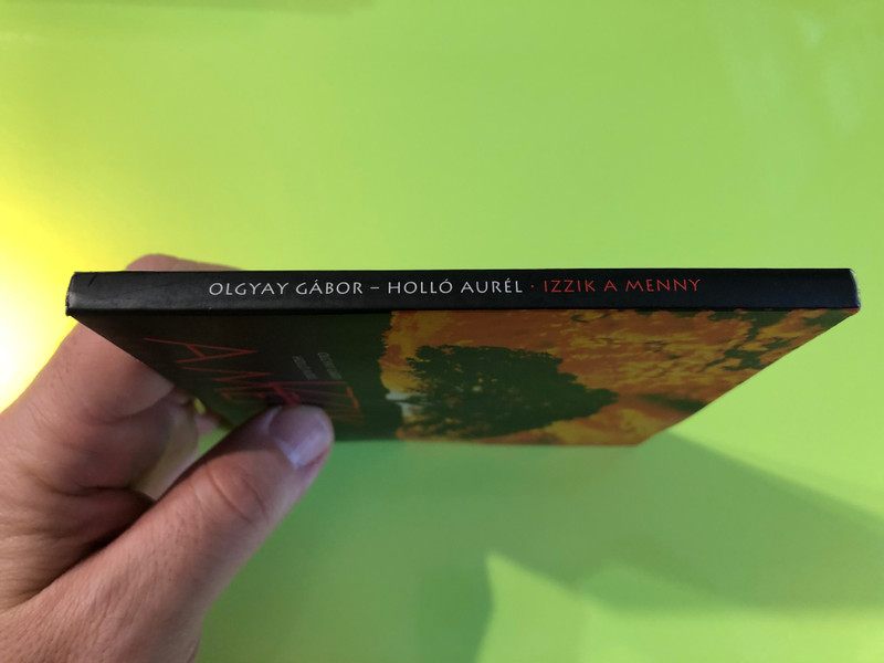 Izzik a Menny – Olgyay Gábor & Holló Aurél, Oratorium Mise-tételekkel CD (01113002) (01113002)