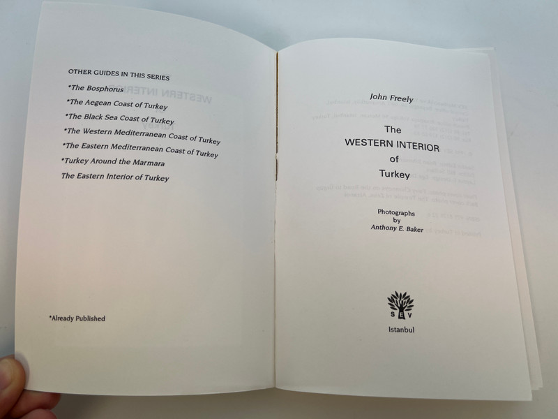 The Western Interior of Turkey: A Guide to Anatolia's Historical Heartlands . Paperback (9789758176236)