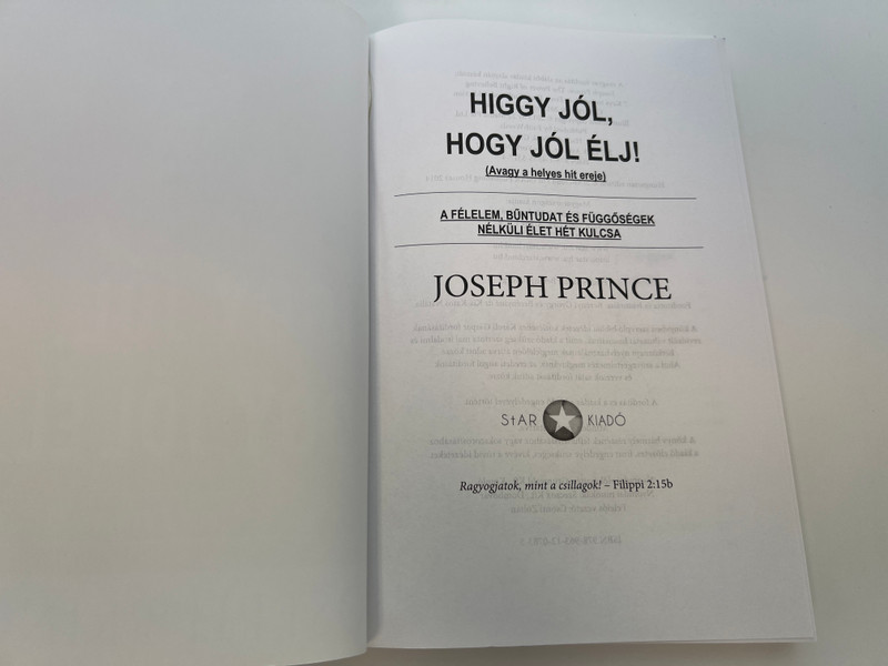 Believe well to live well! — The Power of Right Belief / Paperback (9789631207835)