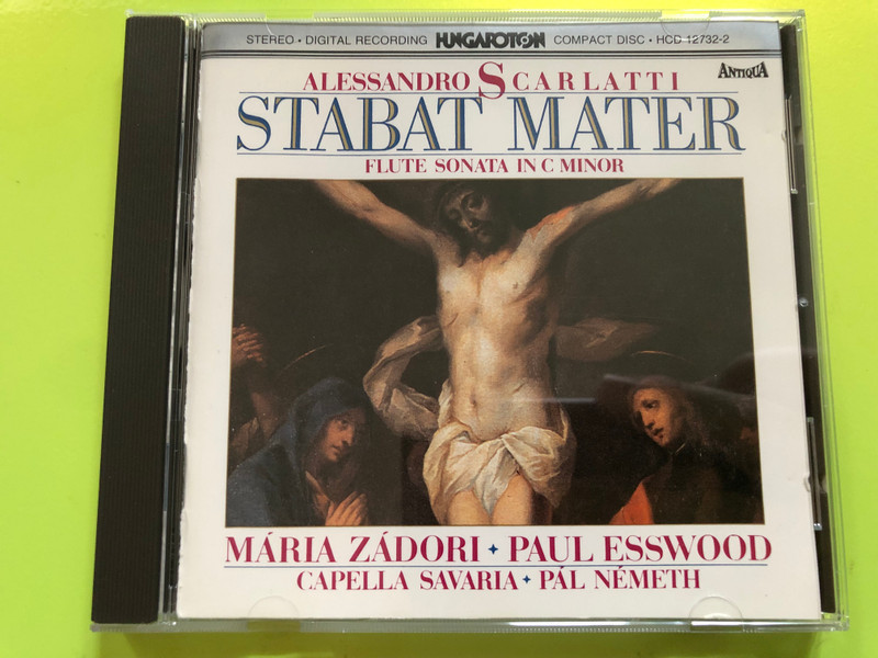 Alessandro Scarlatti: Stabat Mater / Flute Sonata in C Minor (Hungaroton HCD 12732-2) (HCD 12732-2)