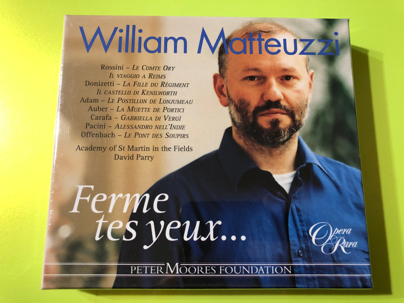 William Matteuzzi – Ferme tes yeux... (Opera Rara ORR216, 2001) CD (792938021621)