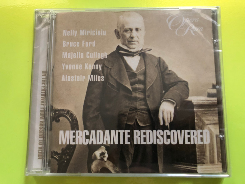 Unveil the Missing Link of Italian Opera: Mercadante Rediscovered (Opera Rara CD)