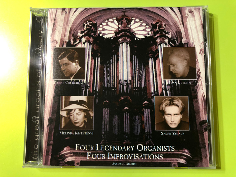 Four Legendary Organists / Four Improvisations: The Great Organs of Hungary CD (FourImprovisations)