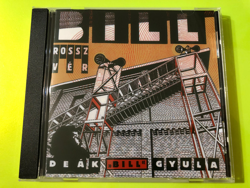 Rossz vér - The King of Hungarian Blues: Deák "Bill" Gyula CD (5991811783624)