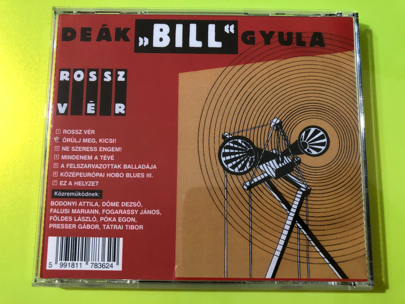 Rossz vér - The King of Hungarian Blues: Deák "Bill" Gyula CD (5991811783624)