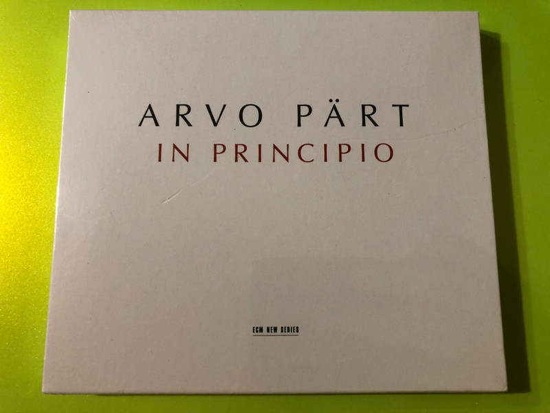 Arvo Pärt: In Principio – ECM New Series Classical Choral CD (028947669906)